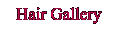 Hair Gallery